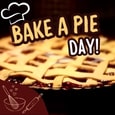 Bake A Pie Day Wishes.