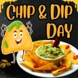 Fun Chip And Dip Day Wishes...