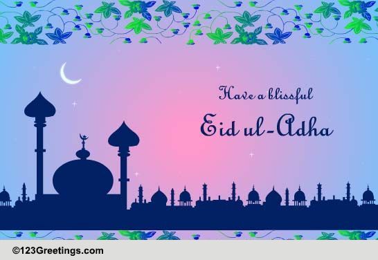 Have A Blissful Eid Ul-adha. Free Allah's Blessings Ecards 