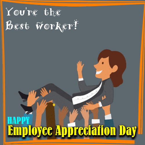 You’re The Best Worker! Free Employee Appreciation Day eCards 123