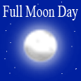 Full Moon Day!