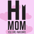 Mom, You’re Awesome!