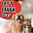 Cutest Let’s Laugh Day Ecard!