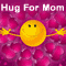 Hugs For Mom.