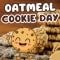 Oatmeal Cookie Day
