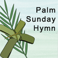 Blessed And Joyous Palm Sunday...