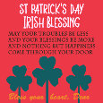Irish Blessing, Happy St. Patrick’s Day.
