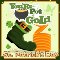 You%92re My Pot Of Gold!