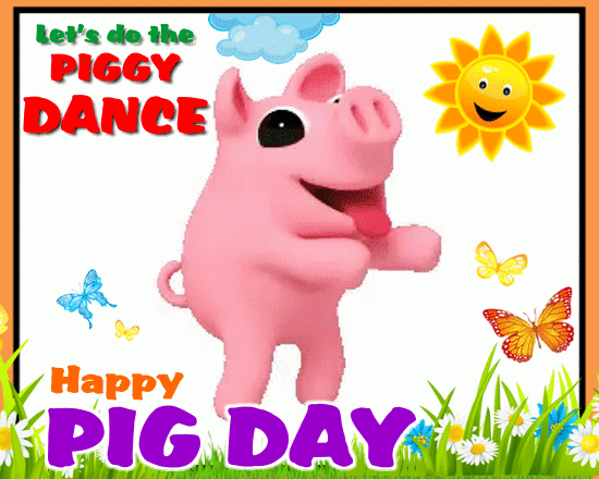 Do The Piggy Dance...