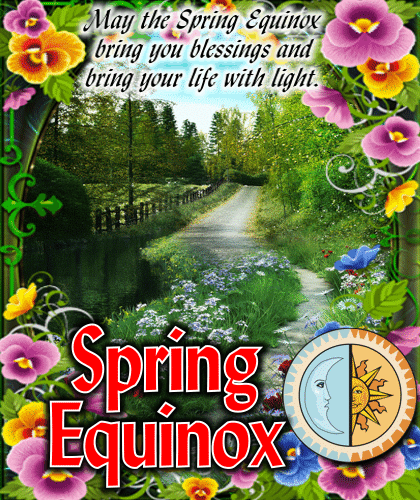 The Blesiings Of Spring Equinox.