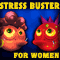 Women's Day Stress Buster!