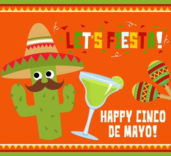 Let’s Fiesta! Free Cinco De Mayo Ecards, Greeting Cards 