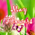 May Flowers With Lots Of Love!