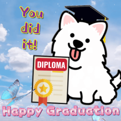 You Did It... You Graduated!