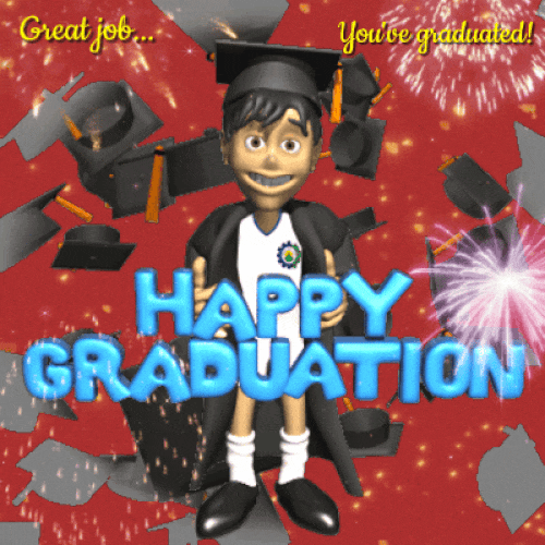 Great Job... You’ve Graduated!