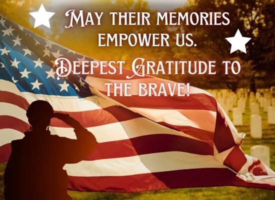 Honoring The Brave Memorial Day Wish Free Wishes Ecards 123 Greetings