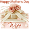 Wish Your Wife On Mother's Day!