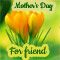 Mother's Day: Friends