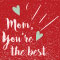 Mom, You%92re The Best!