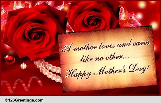 A Mother's Love And Care! Free Happy Mother's Day Ecards, Greeting 