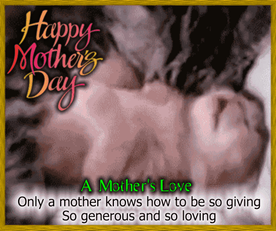 A Mother’s Love.