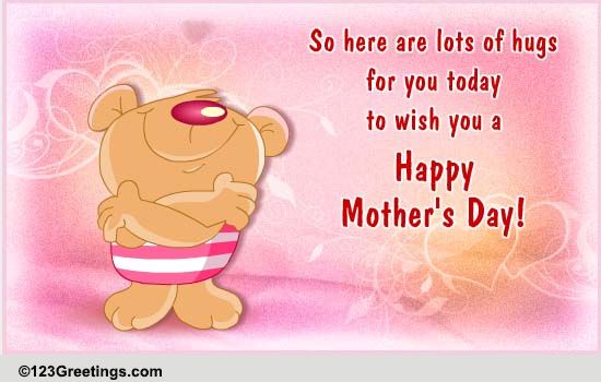 Mothers Day Hugs Free Hugs Ecards Greeting Cards 123 Greetings 8887