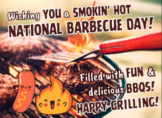 Happy Grilling Free National Barbecue Day ECards Greeting Cards 123