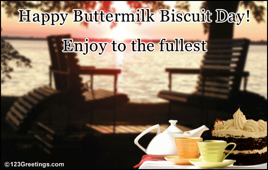 National Buttermilk Biscuit Day Fun.