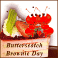 National Butterscotch Brownie Day