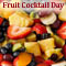 National Fruit Cocktail Day