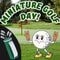 National Miniature Golf Day [ May 11, 2024 ]