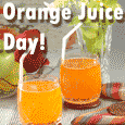 Happy Orange Juice Day.