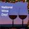 Cheers To Wine Day.