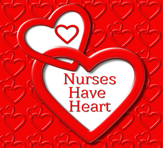 Nurses Have Heart... Free Nurses Week eCards, Greeting Cards 123