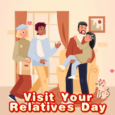 Hope You Enjoy With Your Relatives Free Visit Your Relatives Day
