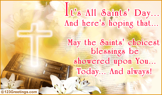 Choicest Blessings... Free All Saints' Day eCards, Greeting Cards | 123 ...