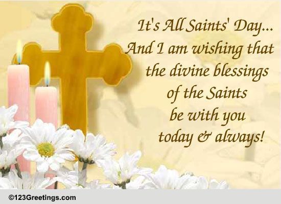 Divine Blessings Of The Saints... Free All Saints' Day eCards | 123