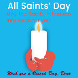 All Saints’ Day, Blessings Dear.