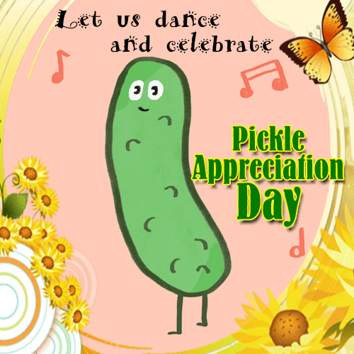 A Pickle Dance. Free Pickle Appreciation Day eCards, Greeting Cards 123 Greetings