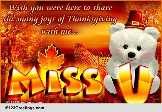 Missing You On Thanksgiving Day... Free Miss You eCards, Greeting Cards