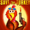 Save The Turkey!