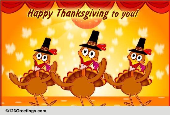Dancing Turkeys Free Happy Thanksgiving Ecards Greeting Cards 123 Greetings