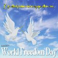A World Freedom Day Message For You.