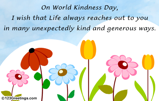 World Kindness Day Thoughts... Free World Kindness Day eCards | 123
