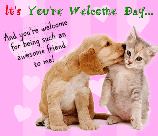 A Cute You’re Welcome Day Ecard!