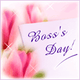 Have A Wonderful Boss's Day!