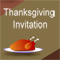 Thanksgiving Invitation...