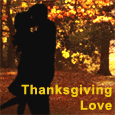 Happy Thanksgiving, My Love!