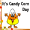 Candy Corn Day Sweet Wish...
