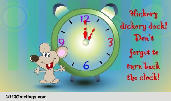 Hickory Dickory Dock! Free Daylight Saving Time Ends eCards | 123 Greetings